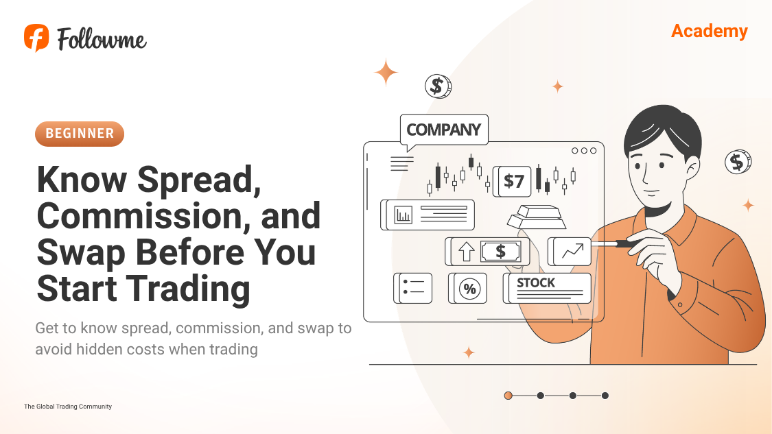Know Spread, Commission, and Swap Before You Start Trading
