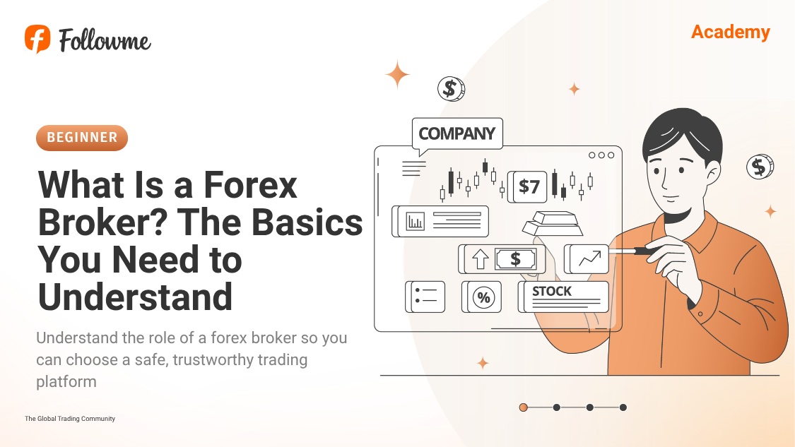 What Is a Forex Broker? The Basics You Need to Understand