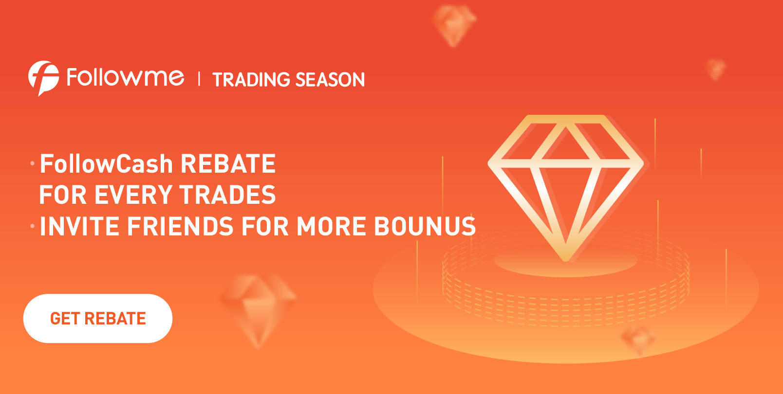 Trading Season-Get $1,000 FollowCash Rebate