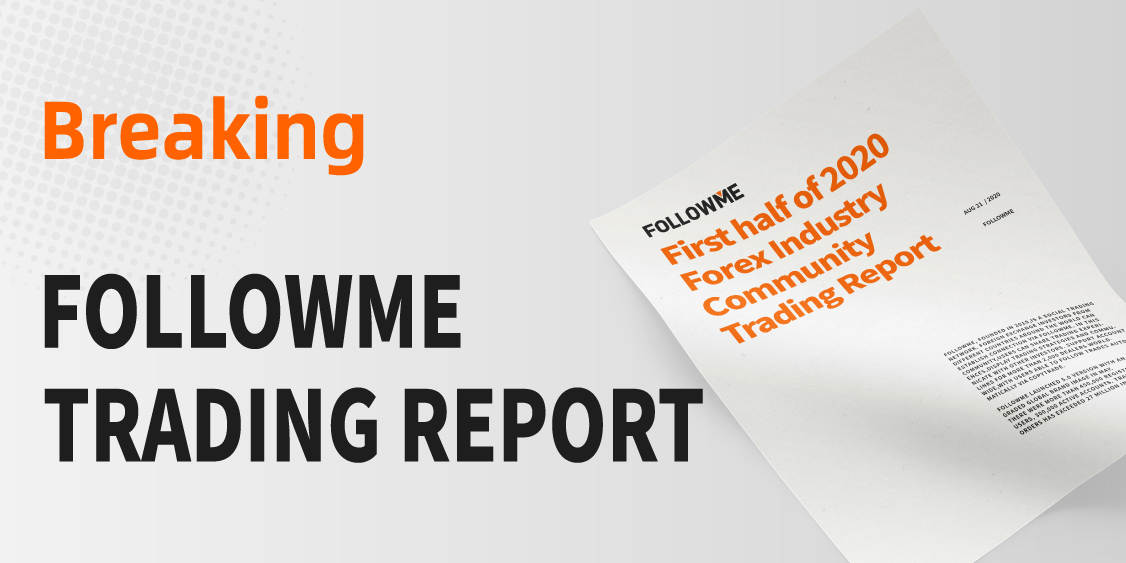 FOLLOWME Trading Community Industry Report for the first half of 2020