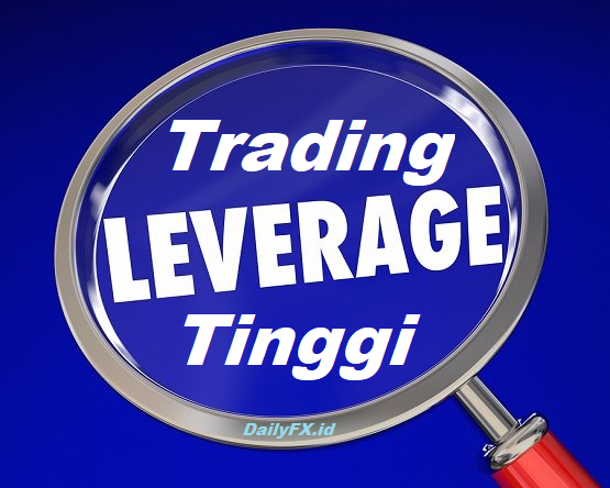 Cara Trading Forex Aman Dengan Leverage Yang Tinggi