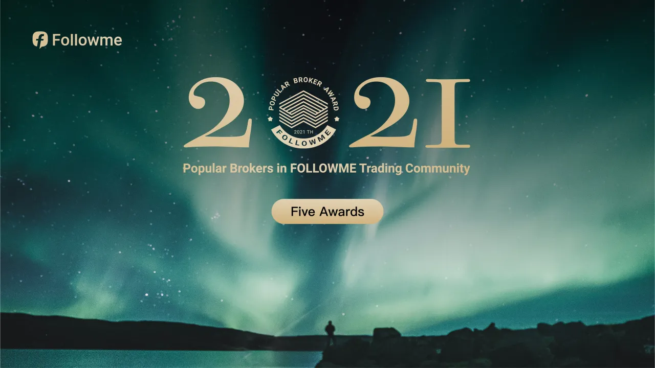 FOLLOWME Popular Trader on 2021 released! Eleven Brokers here!