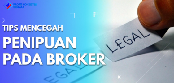 Tips Mencegah Penipuan Pada Broker