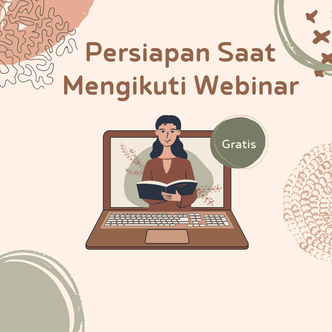  Persiapan Saat Mengikuti Webinar