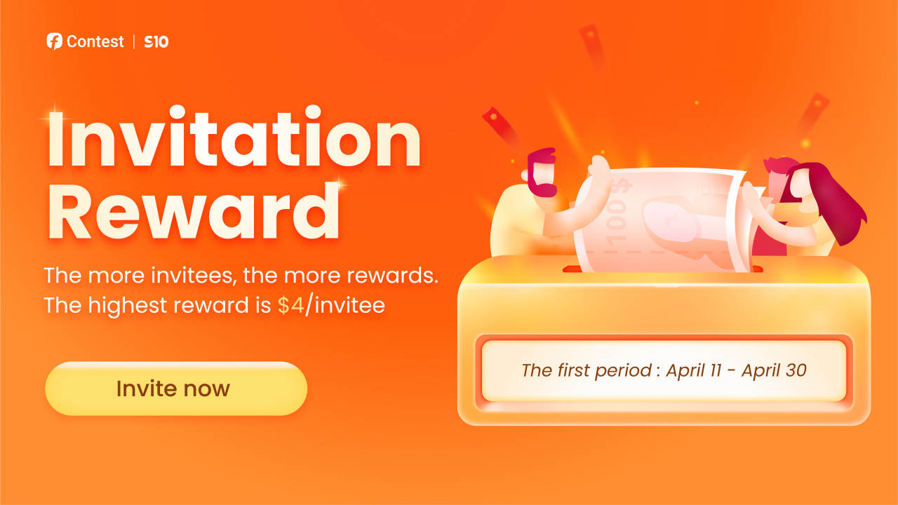 S10 Contest | Invitation Rewards Program