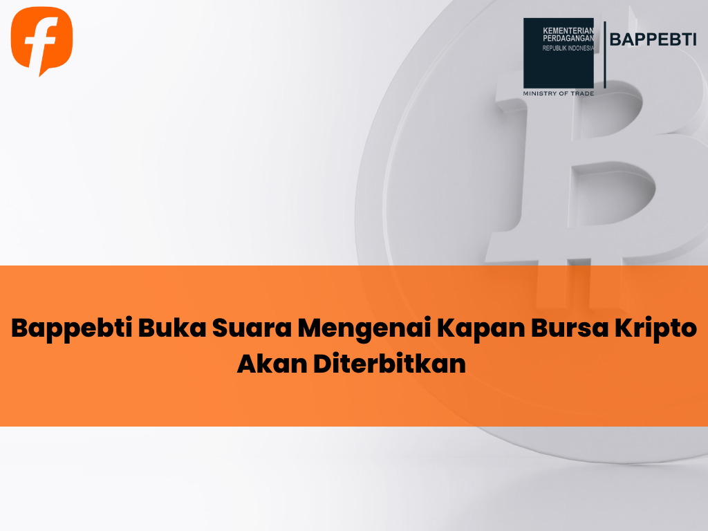Bappebti Buka Suara Mengenai Kapan Bursa Kripto akan Diterbitkan