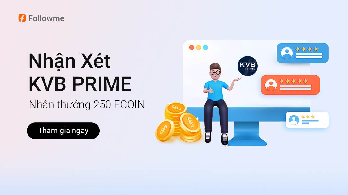 Nhận Xét Về KVB PRIME - Ẵm Ngay Giải Thưởng Lên Đến 250 FCOIN!