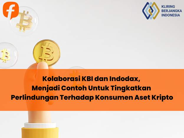 Kolaborasi KBI dan Indodax, Menjadi Contoh Untuk Tingkatkan Perlindungan  Terhadap Konsumen Aset Kripto