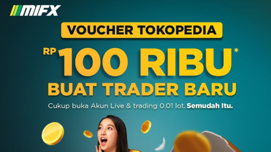 MIFX – Voucher Tokopedia Buat Trader Baru
