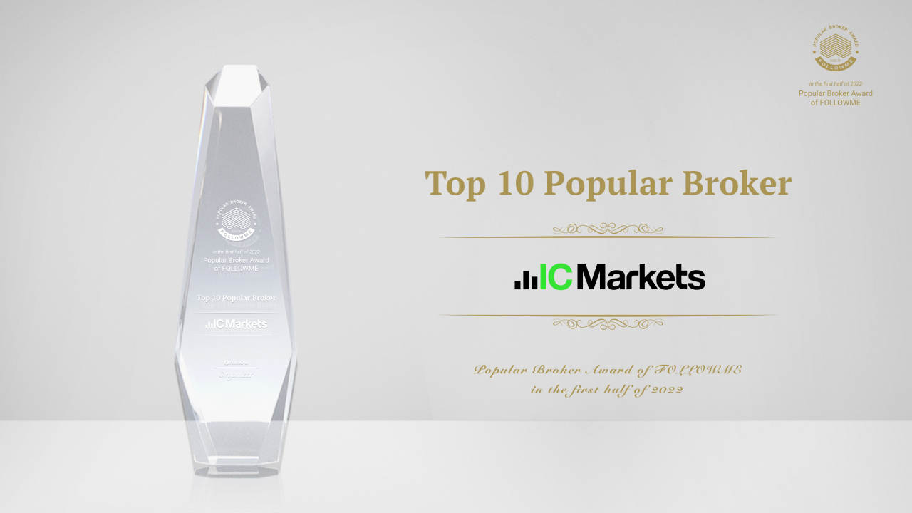 FOLLOWME Popular Brokers in the First Half of 2022 announced!