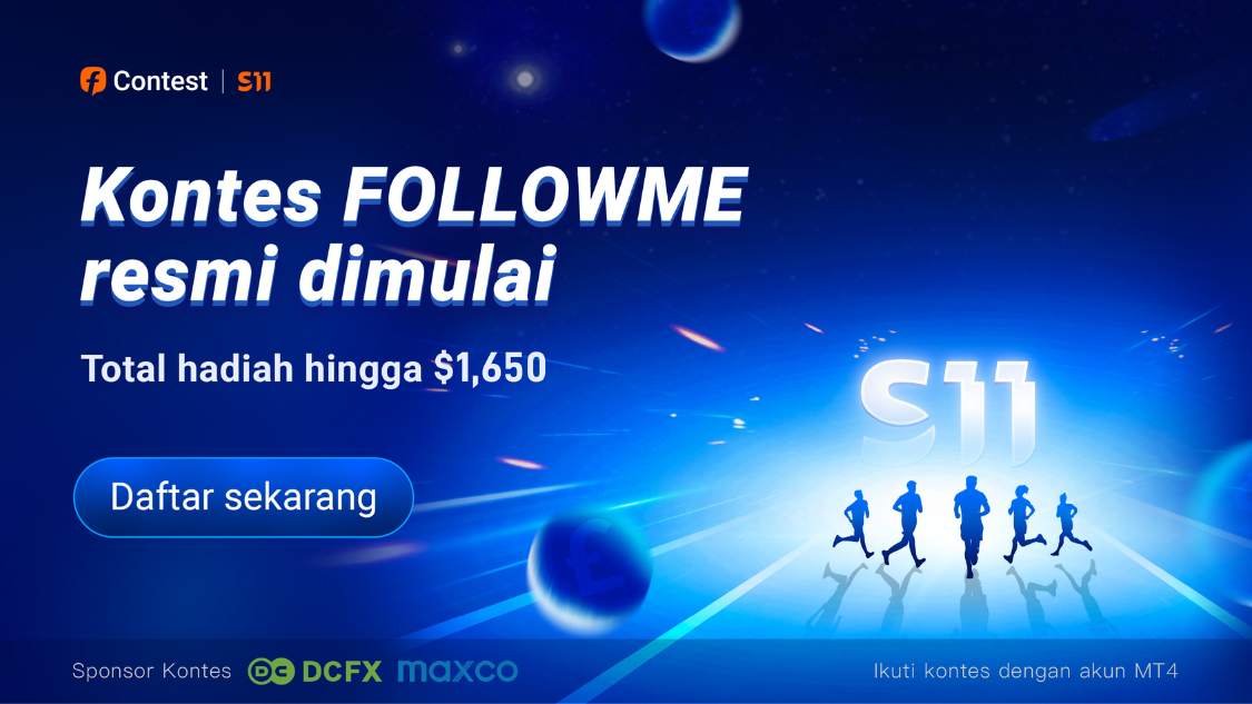 Kontes Trading FOLLOWME S11 Resmi Dimulai!!!