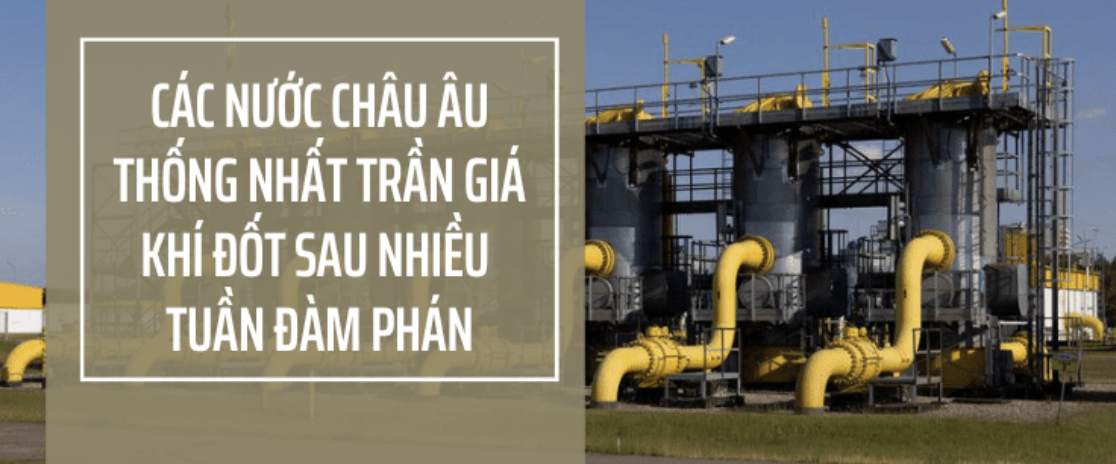 Các nước châu Âu thống nhất trần giá khí đốt sau nhiều tuần đàm phán