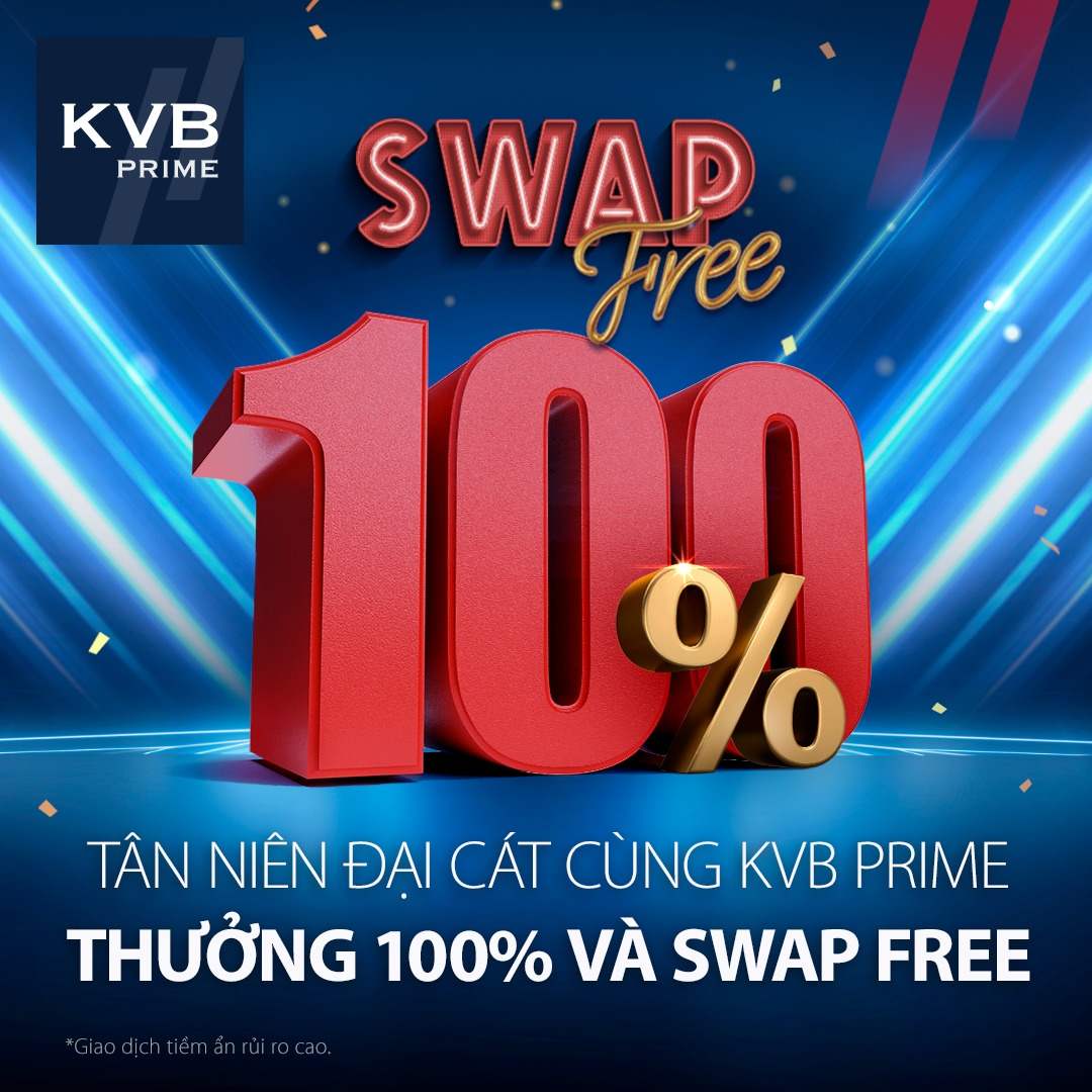 KVB PRIME đưa chương trình thưởng 100% và SWAP FREE