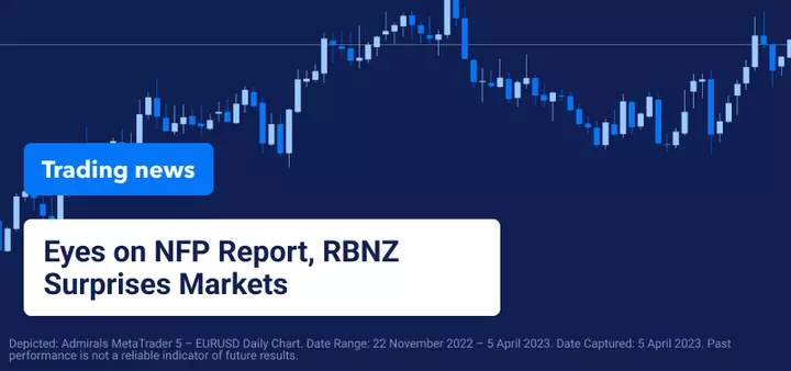 Để mắt đến Báo cáo NFP, RBNZ gây bất ngờ cho thị trường - Admiral Markets