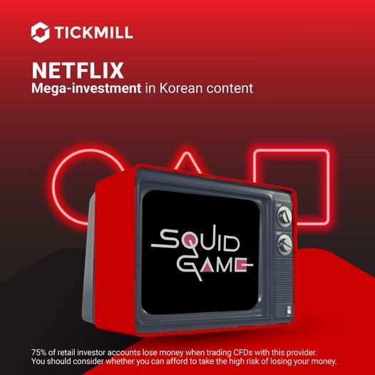 Netflix - đầu tư lớn vào nội dung Hàn Quốc - TICKMILL