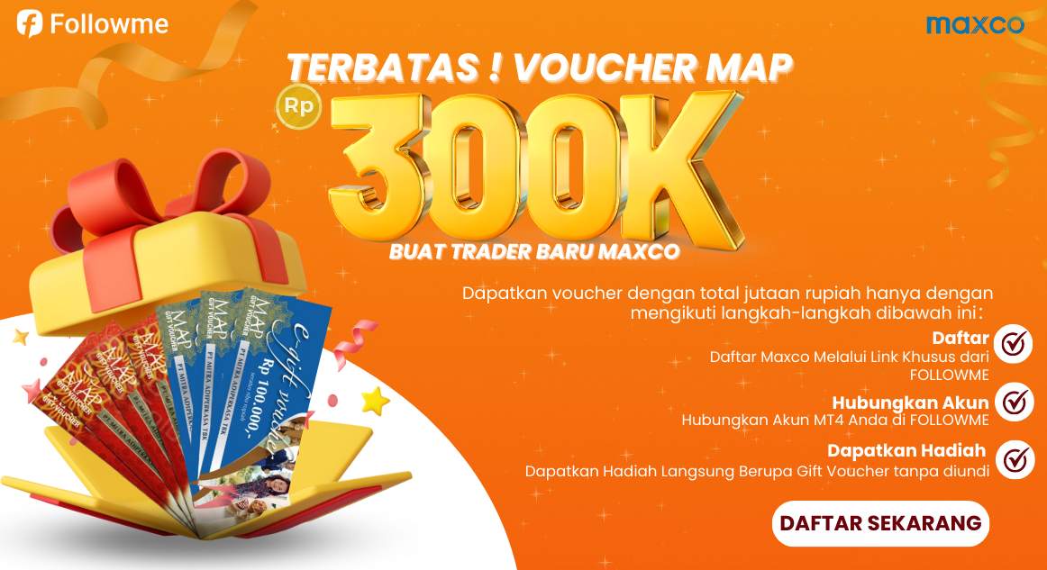 Terbatas! Dapatkan Voucher MAP IDR 300.000 Buat Trader Baru Maxco