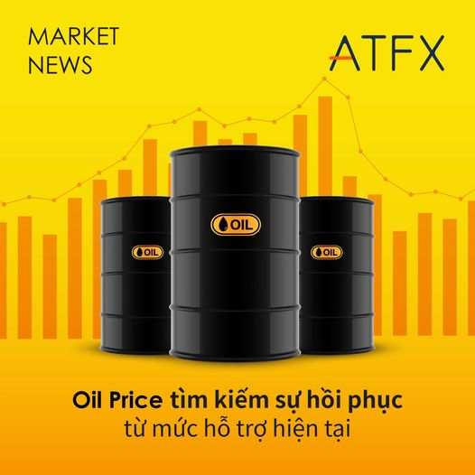 Giá Dầu Thô tìm kiếm sự hồi phục từ mức hỗ trợ hiện tại