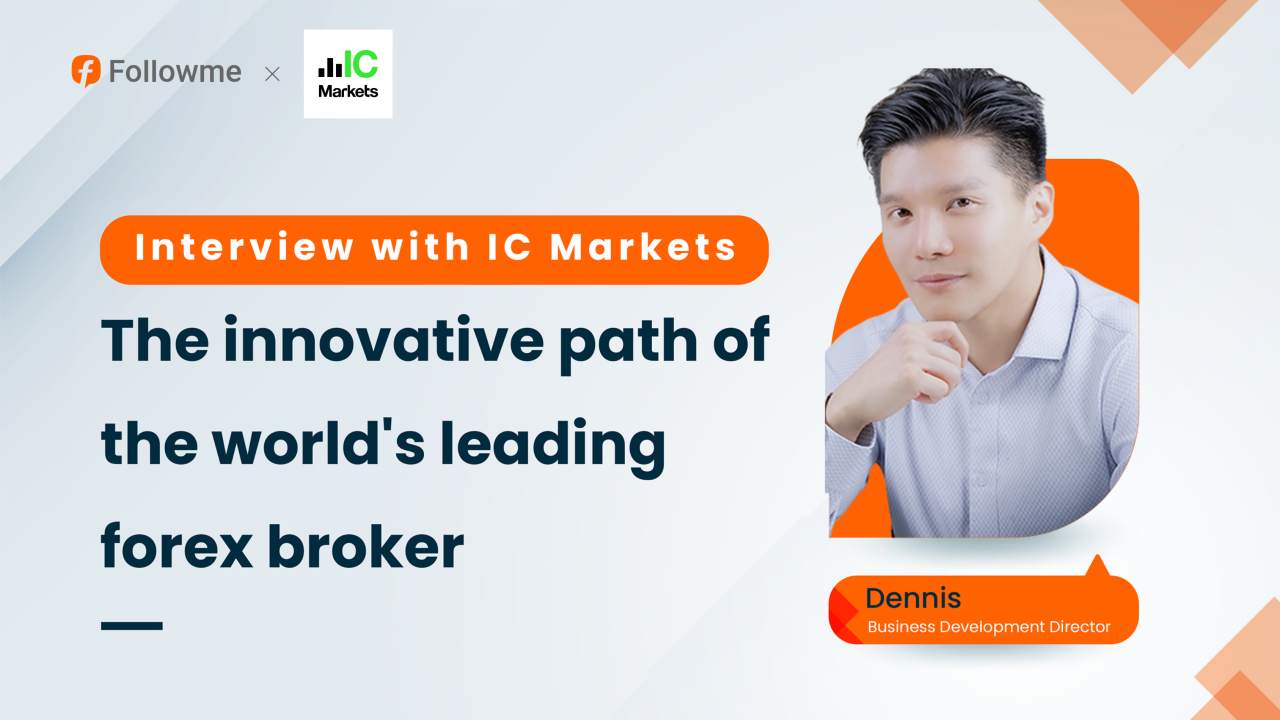 Dialogue with IC Markets: Pioneering the Path of Innovation as the World's Leading Forex Broker