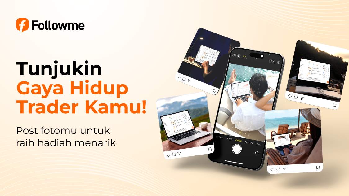 [Kontes Berhadiah] Share Foto Trading Kamu di Komunitas Followme!
