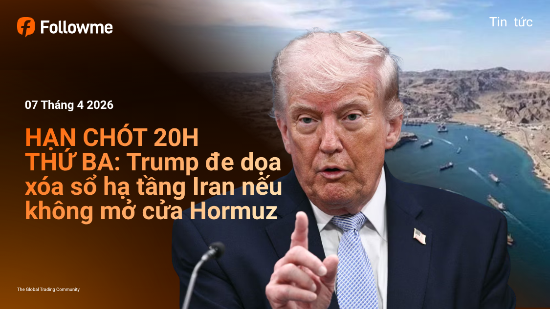 HẠN CHÓT 20H THỨ BA: Trump đe dọa xóa sổ hạ tầng Iran nếu không mở cửa Hormuz