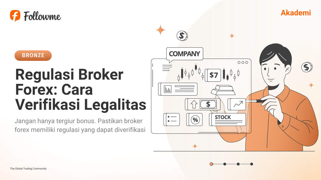 Regulasi Broker Forex: Cara Verifikasi Legalitas dan Perlindungan Dana Anda
