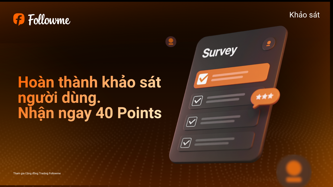 Khảo sát Người dùng Followme Việt Nam – Nhận ngay 40 Followme Points