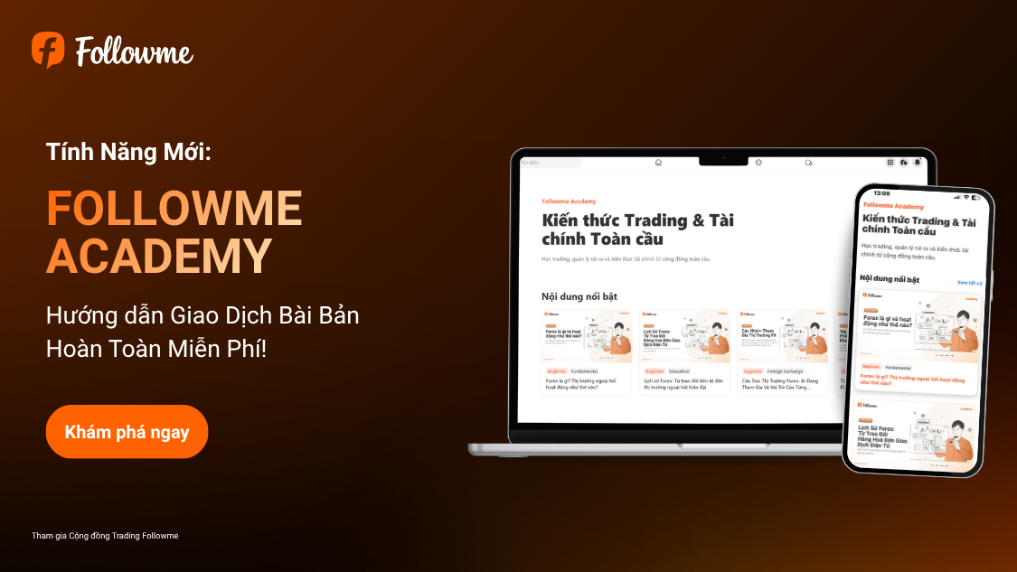 Followme Academy Chính Thức Ra Mắt: Nền Tảng Đào Tạo Giao Dịch Miễn Phí, Bài Bản Cho Mọi Nhà Giao Dịch