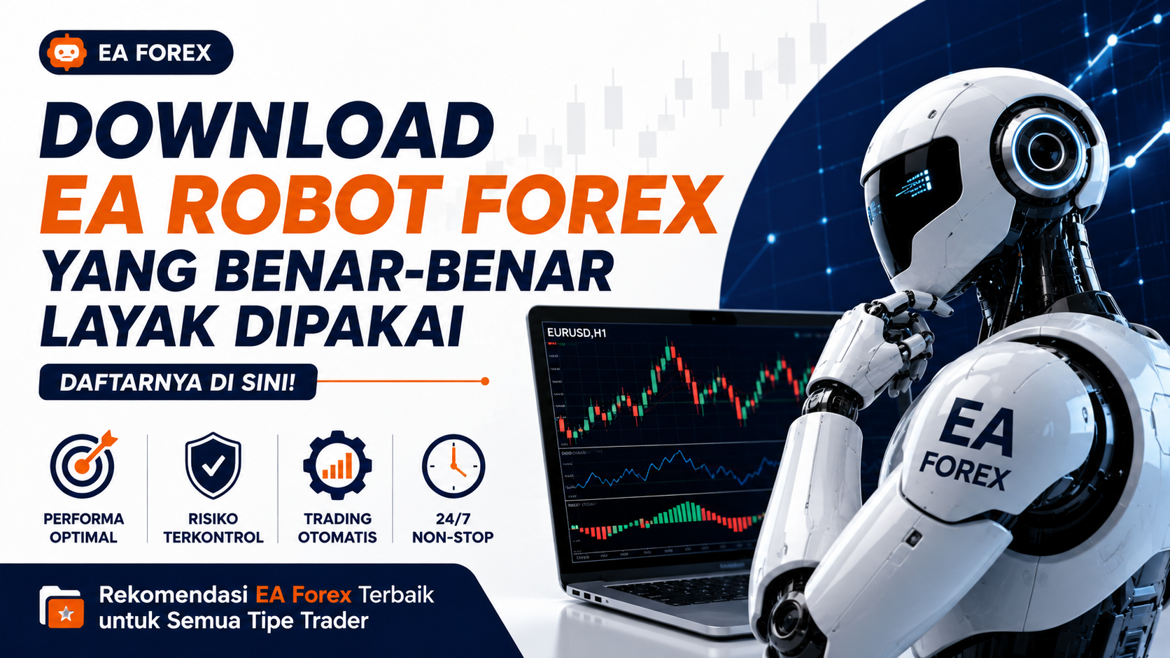 Download EA Robot Forex Gratis yang Benar-benar Layak Dipakai, Ini Daftarnya!