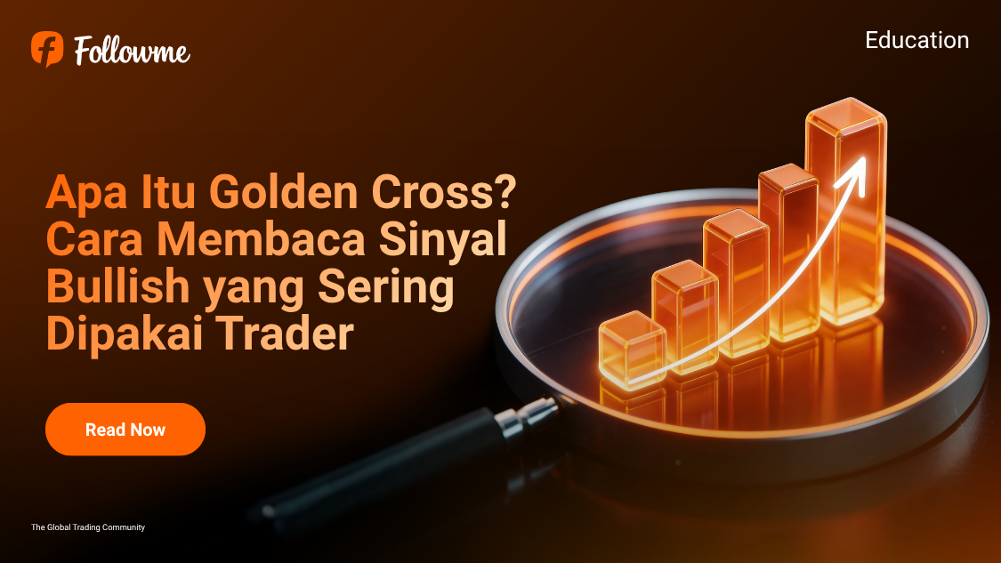 Apa Itu Golden Cross? Cara Membaca Sinyal Bullish yang Sering Dipakai Trader
