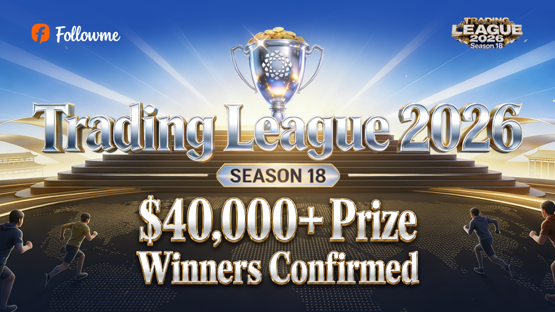 Followme Trading League 2026 Season 18 Final Winners Officially Announced