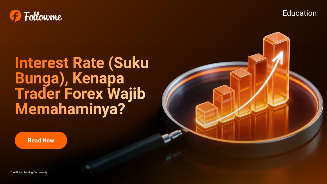 Interest Rate (Suku Bunga): Kenapa Trader Forex Wajib Memahaminya?