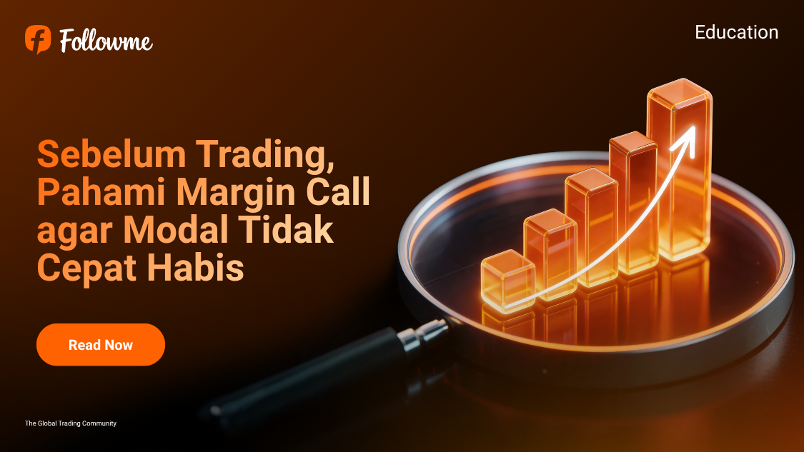 Sebelum Trading, Pahami Margin Call agar Modal Tidak Cepat Habis