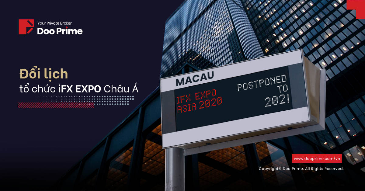 Thông báo quan trọng : iFX EXPO Asia, triển lãm tài chính B2B lớn nhất thế giới, sẽ được dời lại / hoãn lại đến năm 2021.