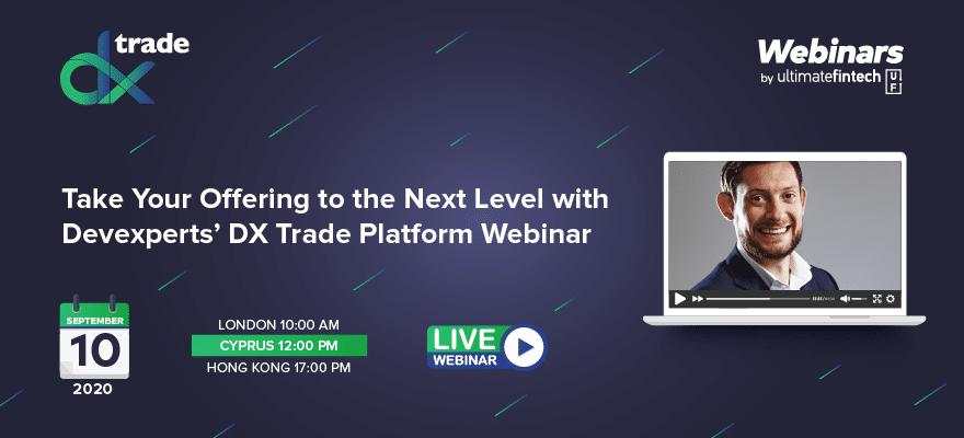 Take Your Offering to the Next Level with Devexperts’ DX Trade Platform Webinar