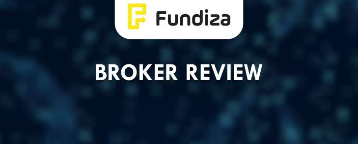 REVIEW - Fundiza Broker for Forex, Commodities & Stocks