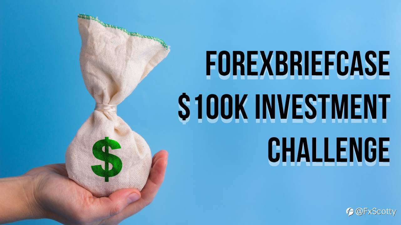 ForexBriefcase $100k Investment Challenge *UP $ 1 139 (1.88%) THIS MONTH*