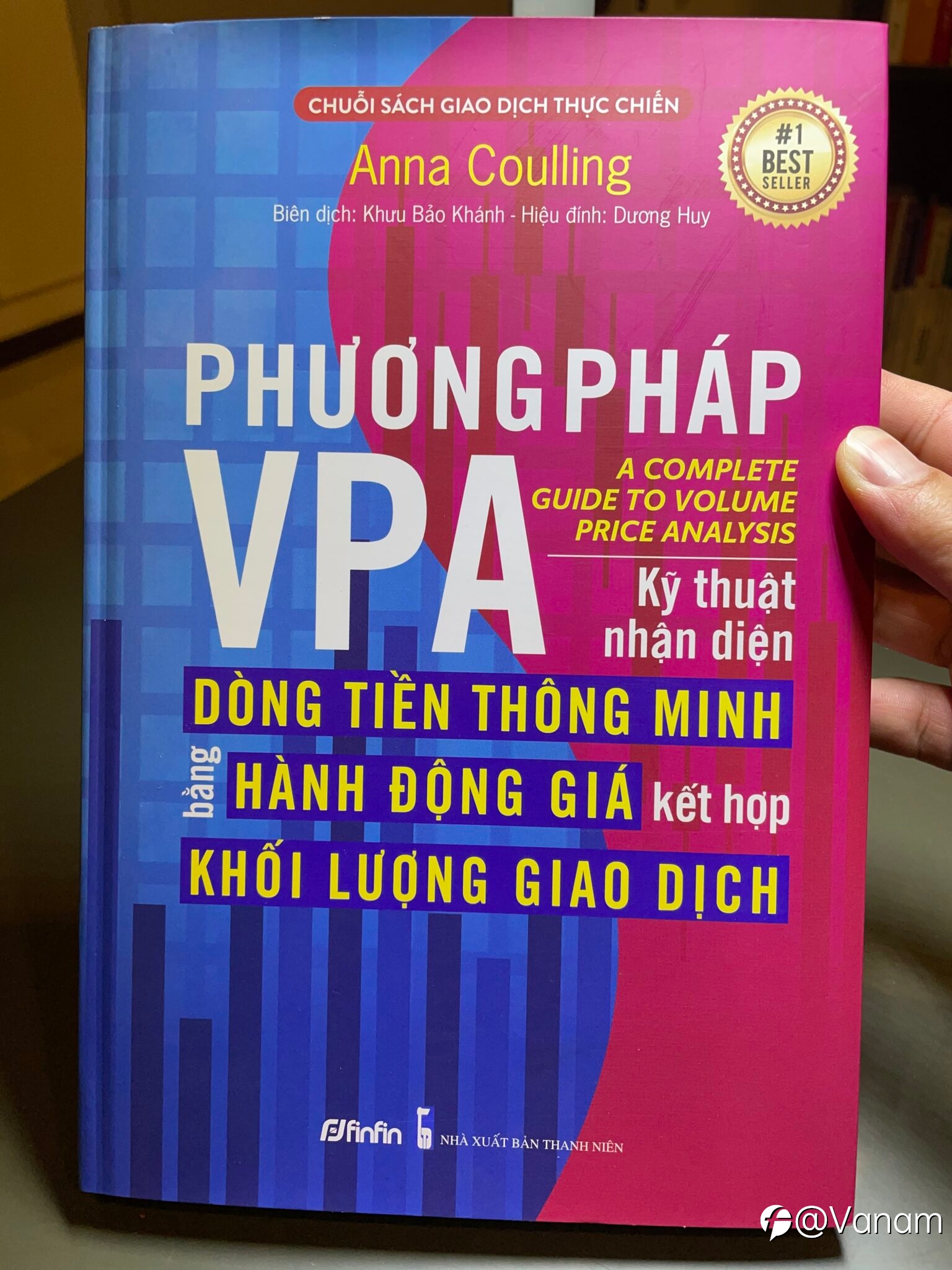Sách Phương Pháp VPA - Kỹ thuật nhận diện dòng tiền thông minh bằng hành động giá kết hợp khối lượng giao dịch