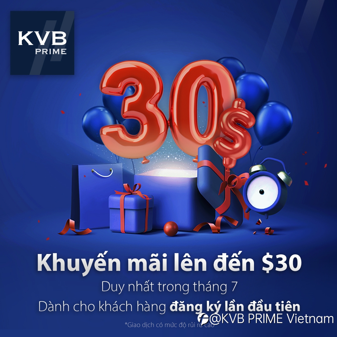 “Khuyến mãi chào mừng 30$Chào đón tháng 7 cùng KVB PRIME!