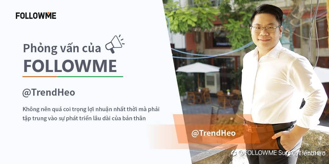 FOLLOWME Interview | @TrendHeo - Don't take transient profits too seriously