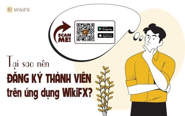 TẠI SAO NÊN ĐĂNG KÝ THÀNH VIÊN TRÊN ỨNG DỤNG TRA CỨU SÀN FOREX?