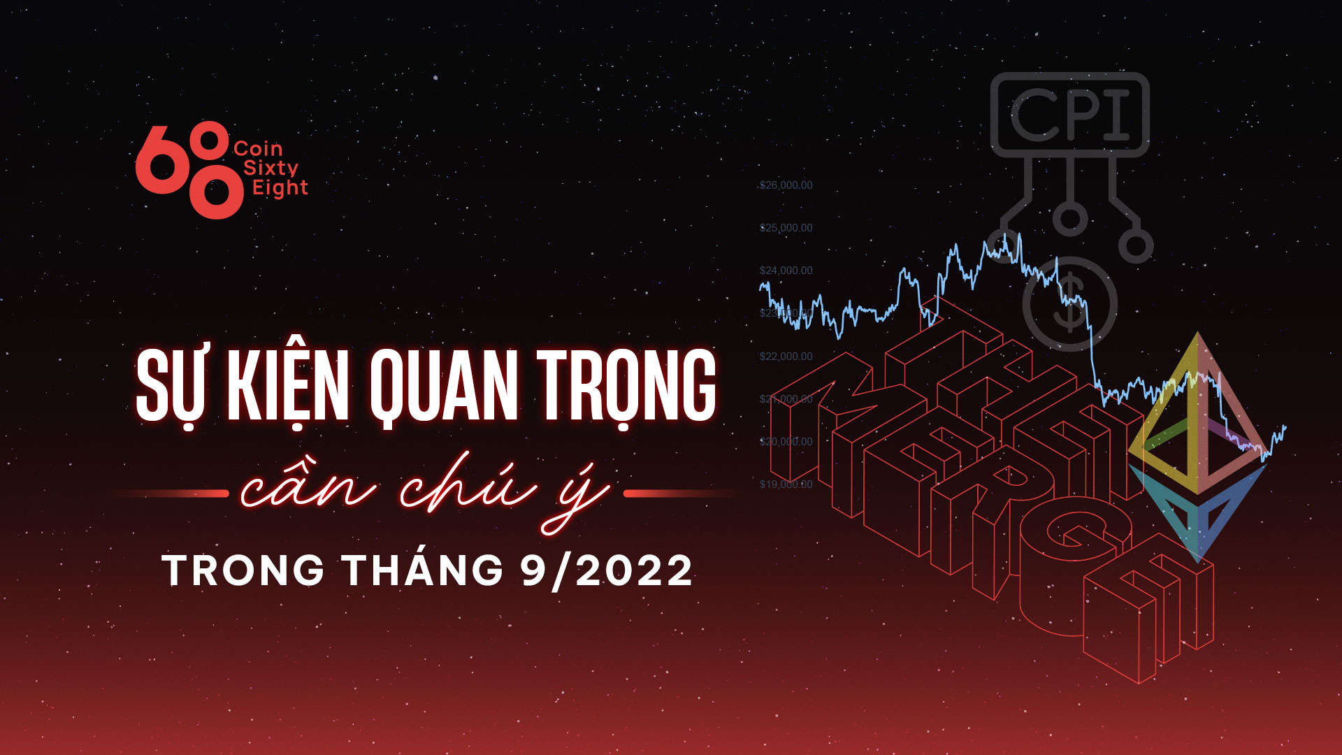 Các sự kiện quan trọng cần chú ý trong tháng 9/2022