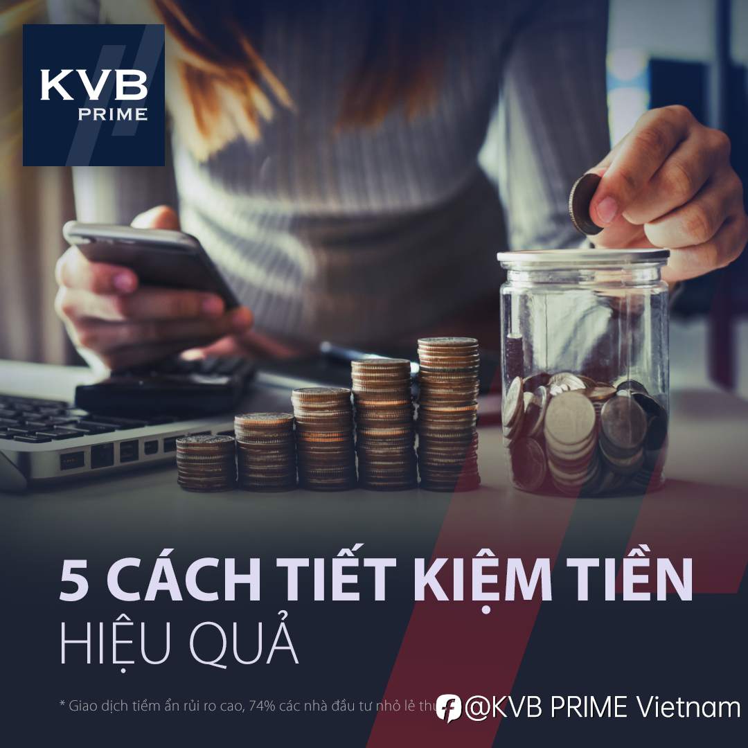 5 CÁCH TIẾT KIỆM TIỀN HIỆU QUẢ