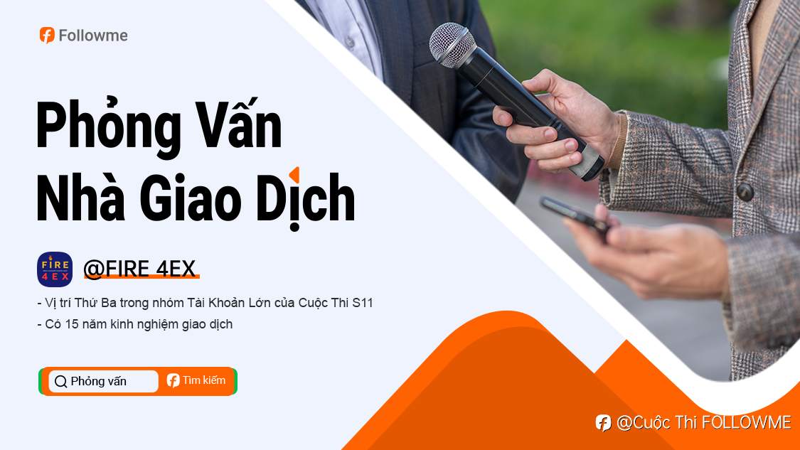 Phỏng Vấn S11 | @FIRE 4EX - Người Thắng Giải III trong nhóm Tài Khoản Lớn