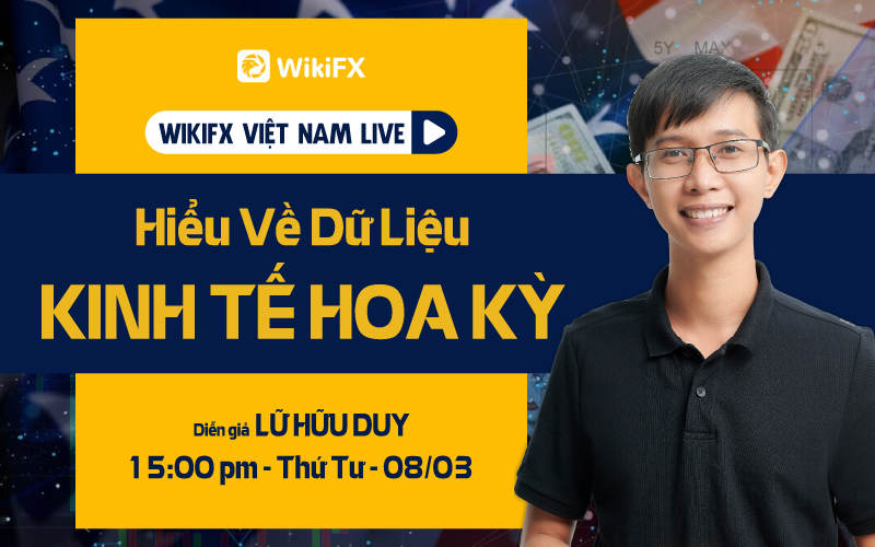 Hiểu về Dữ liệu Kinh tế Hoa Kỳ - WIKIFX VIETNAM LIVE