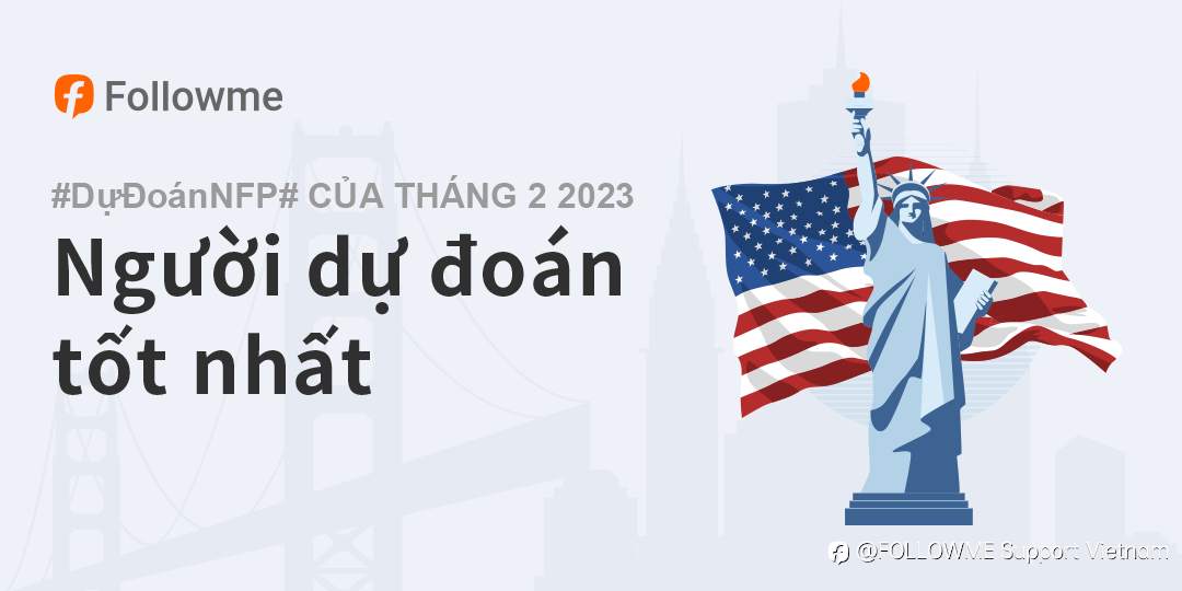 Người Dự Đoán Tốt Nhất cho Dữ Liệu NFP Tháng 2/2023