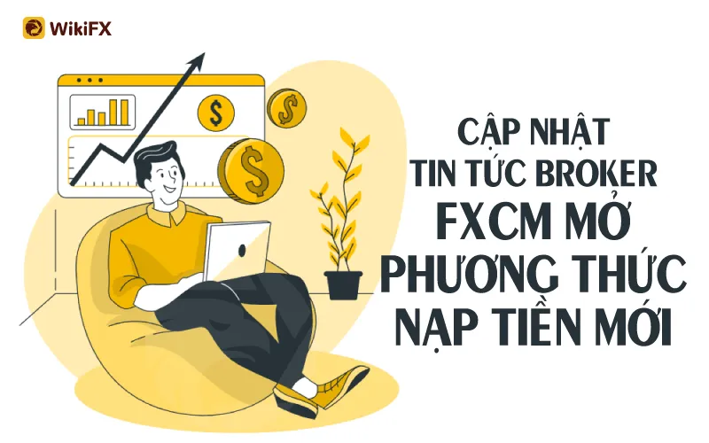 Tổng hợp tin tức sàn Forex mới nhất tuần này - WikiFX News