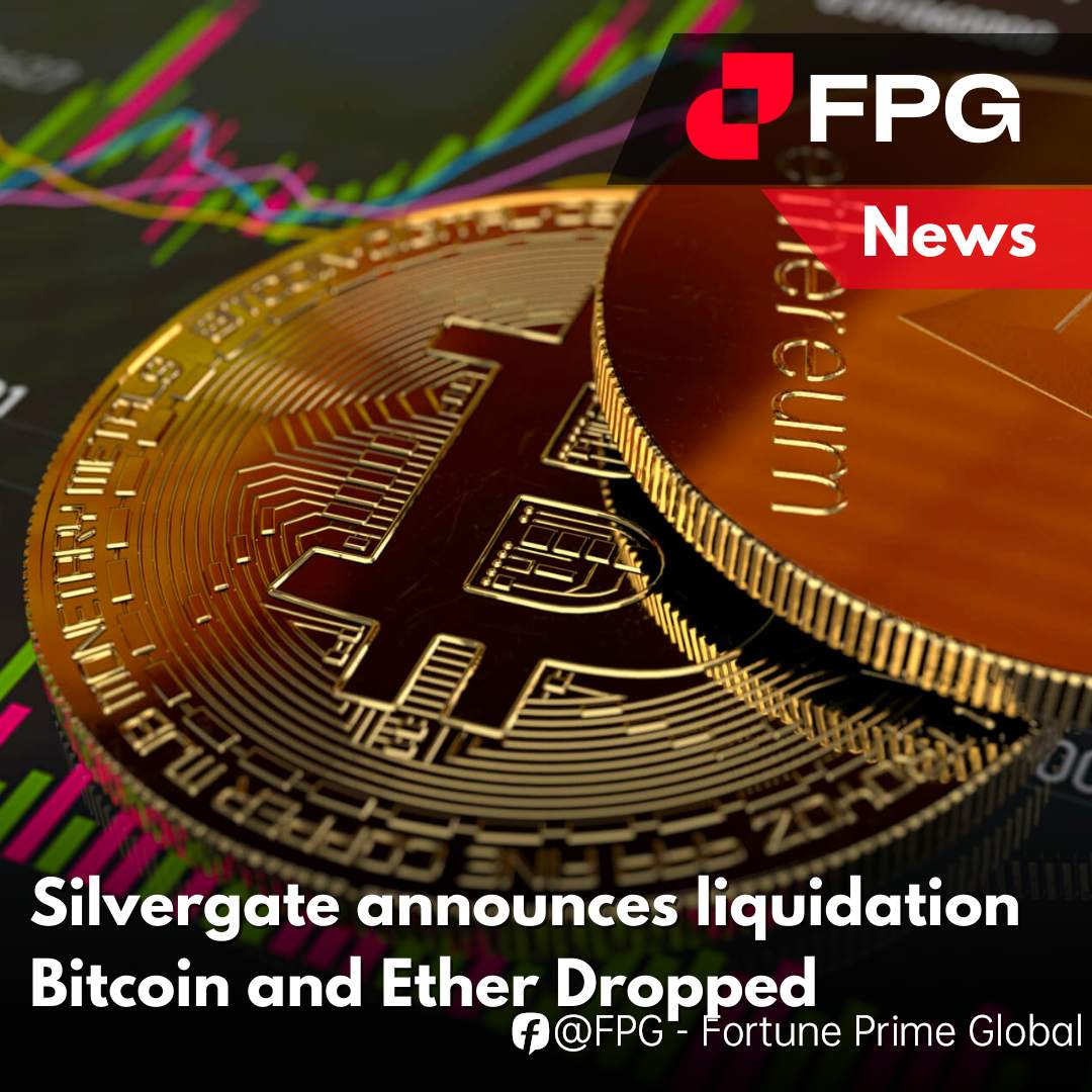Silvergate announces liquidation, Bitcoin and Ether Dropped.