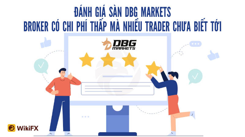 WikiFX Review - Đánh giá sàn DBG Markets uy tín hay lừa đảo mới nhất năm 2023