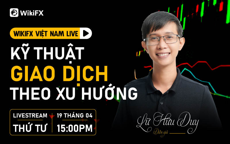 Kỹ thuật giao dịch theo xu hướng - WIKIFX VIETNAM LIVE