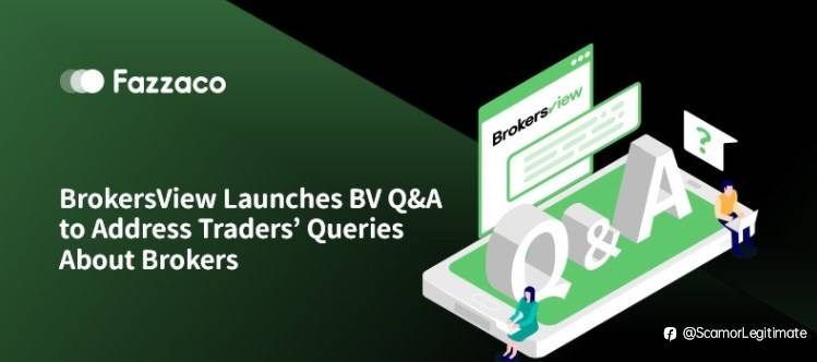 BrokersView Q&A to Address Traders' Queries!
